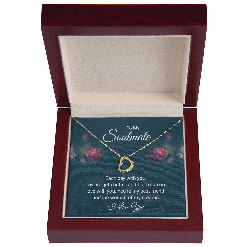 To My Soulmate Each Day With You Delicate Heart Necklace